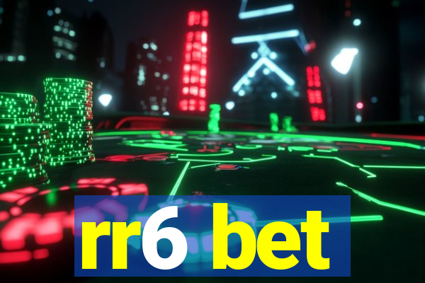 rr6 bet